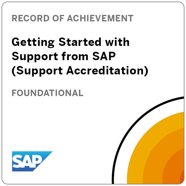 Getting Started with Support from SAP (Support Accreditation)